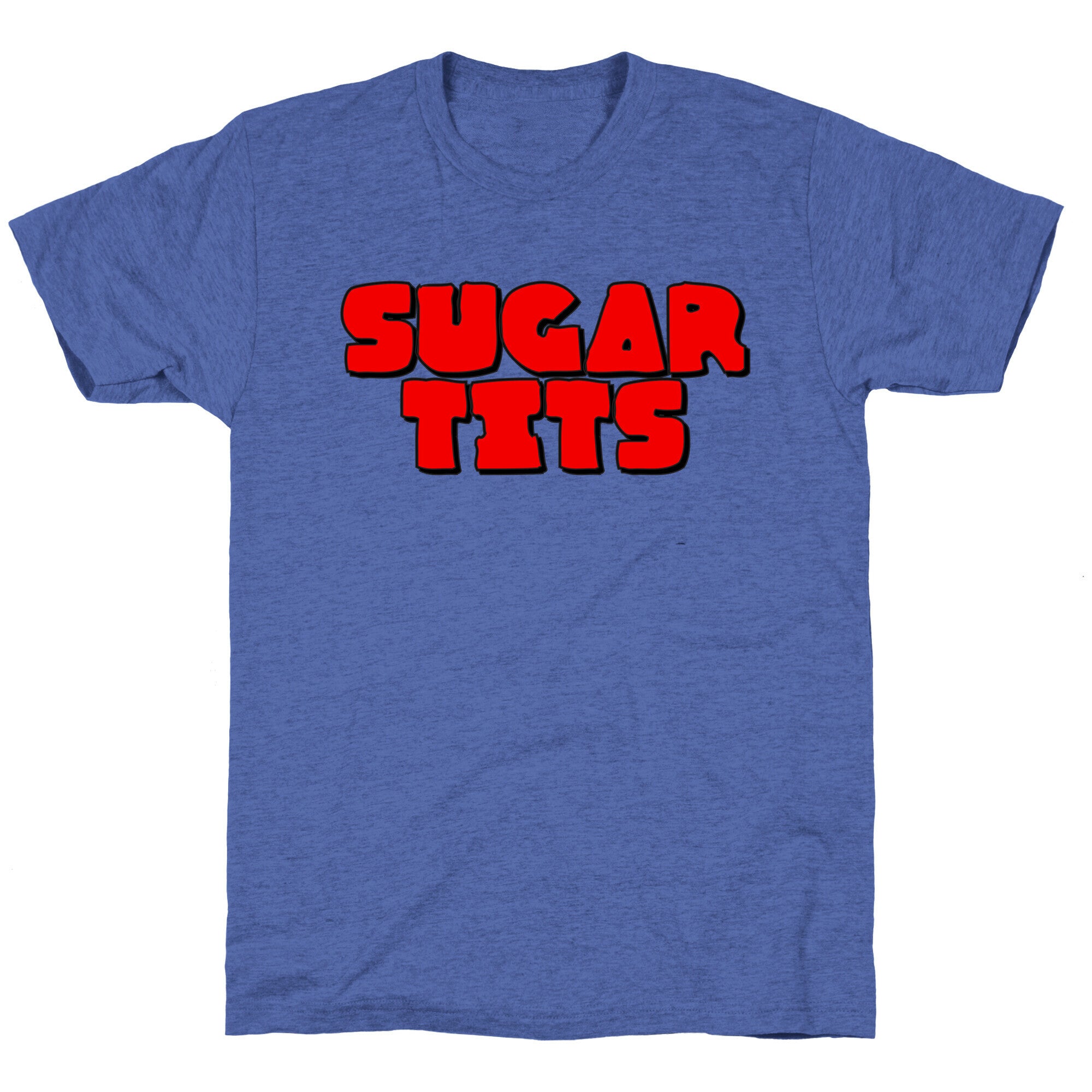Sugar Tits Unisex Triblend Tee